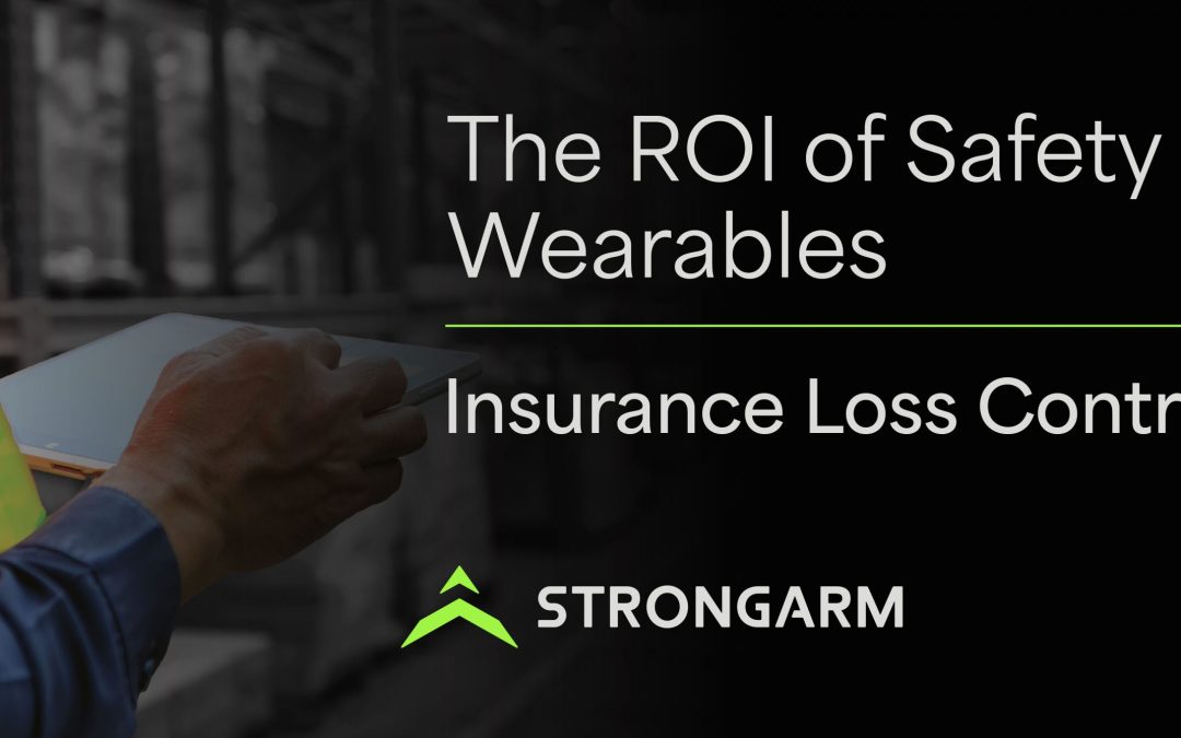 The ROI of Safety Wearables | Insurance Loss Control